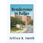 Rendezvous in Dallas: The Assasination of John F. Kennedy - Paperback