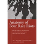 Anatomy of Four Race Riots: Racial Conflict in Knoxville, Elaine (Arkansas), Tulsa, and Chicago, 1919-1921 - Paperback