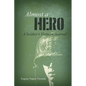 Almost a Hero: A Soldier's Vietnam Journal - Paperback