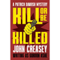 Kill or Be Killed - Paperback