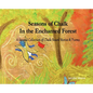 Seasons of Chalk In the Enchanted Forest: A Second Collection of Chalk Board Stories & Poems - Hardcover