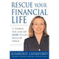 Rescue Your Financial Life: 11 Things You Can Do Now to Get Back on Track - Paperback