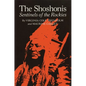 The Shoshonis: Sentinels of the Rockies Volume 74 - Paperback