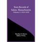 Town Records Of Salem, Massachusetts (Volume I) 1634-1659 - Paperback