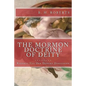 THE MORMON DOCTRINE OF DEITY (The Roberts-Van Der Donckt Discussion) - Paperback