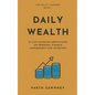 Daily Wealth: 21 Life-Changing Meditations on Personal Finance Management and Investing - Paperback
