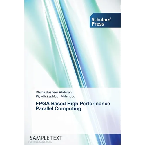 FPGA-Based High Performance Parallel Computing - Paperback
