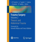 Trauma Surgery: Volume 2: Thoracic and Abdominal Trauma - Paperback