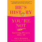 He's History, You're Not: Surviving Divorce After 40 - Paperback