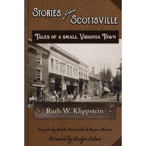 Stories from Scottsville: Tales of a Small Virginia Town - Paperback
