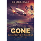 Gone: Catastrophe in Paradise - Paperback