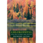 Chlorophyll: Poems about Michigan's Upper Peninsula - Paperback