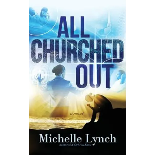All Churched Out - Hardcover