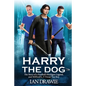 Harry the Dog: The Story of a Football Hooligan Legend, and Millwall's F-Troop Top Boy - Paperback