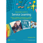 Educator's Guide to Service Learning: Service Learning, Experiential Learning and Whole School Transformation - Paperback