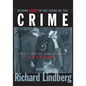 Return Again to the Scene of the Crime: A Guide to Even More Infamous Places in Chicago - Hardcover