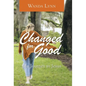 Changed for Good: My Journey to Jesus - Hardcover