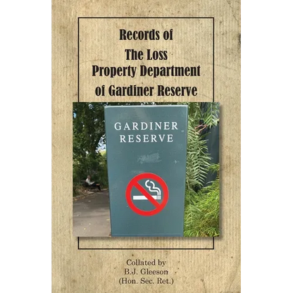 Records of The Loss Property Department of Gardiner Reserve - Paperback