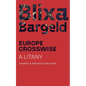 Europe Crosswise: A Litany - Paperback