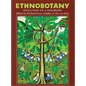 Ethnobotany: Evolution of a Discipline - Paperback