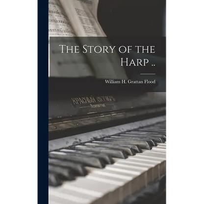 The Story of the Harp .. - Hardcover