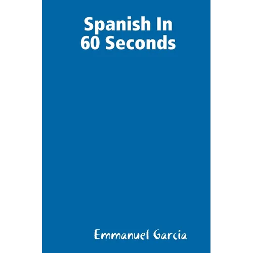 Spanish In 60 Sec - Paperback