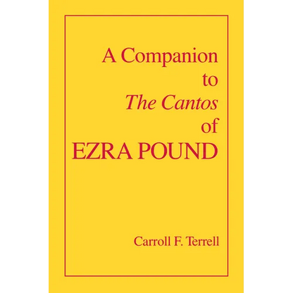 A Companion to the Cantos of Ezra Pound - Paperback
