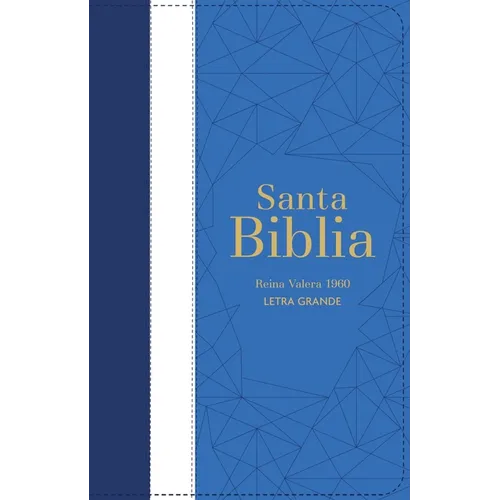 Biblia Rvr 1960 Letra Grande Tamaño Manual Tricolor Azúl Claro Crema Claro Azúl Marino Con Cierre E Índice ( Bible Rvr 1960 Large Print Handsize Leath - Leather