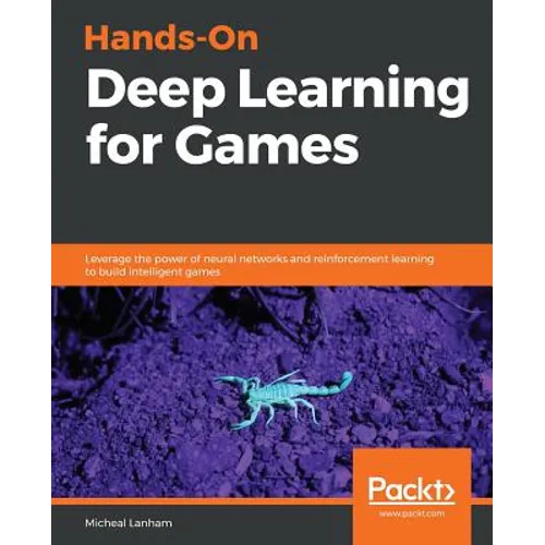 Hands-On Deep Learning for Games - Paperback