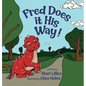 Fred Does it His Way! - Hardcover