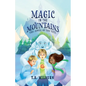 Magic in the Mountains: The Jewel of the Yeti - Paperback