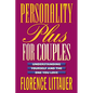 Personality Plus for Couples: Understanding Yourself and the One You Love - Paperback