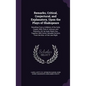 Remarks, Critical, Conjectural, and Explanatory, Upon the Plays of Shakspeare: Resulting From a Collation of the Early Copies, With That of Johnson an - Hardcover