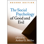 Social Psychology of Good and Evil, Second Edition - Hardcover