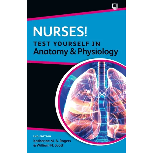 Nurses! Test Yourself in Anatomy and Physiology - Paperback
