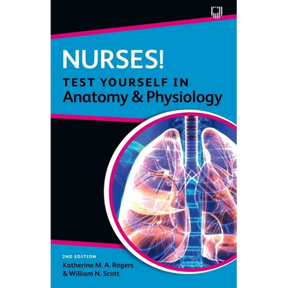 Nurses! Test Yourself in Anatomy and Physiology - Paperback