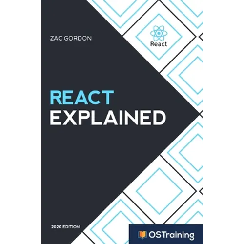 React Explained: Your Step-by-Step Guide to React - Paperback
