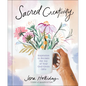 Sacred Creativity: Inspiration to Reclaim the Joy of Your God-Given Gifts - Hardcover