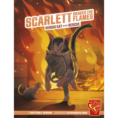 Scarlett Braves the Flames: Heroic Cat to the Rescue - Paperback