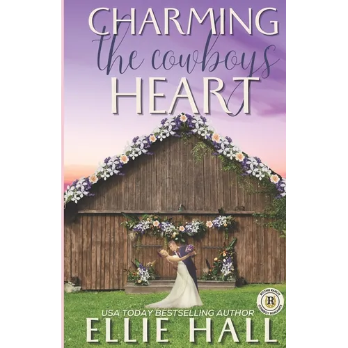 Charming the Cowboy's Heart - Paperback