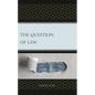 The Question of Law - Hardcover