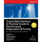 Oracle Wait Interface: A Practical Guide to Performance Diagnostics & Tuning - Paperback