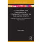 Establishing an Experimental Community College in the United States: Challenges, Successes, and Implications for Higher Education - Paperback
