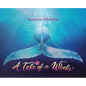 A Tale of a Whale - Hardcover