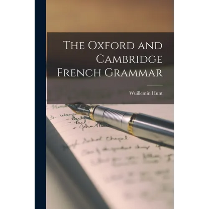 The Oxford and Cambridge French Grammar - Paperback