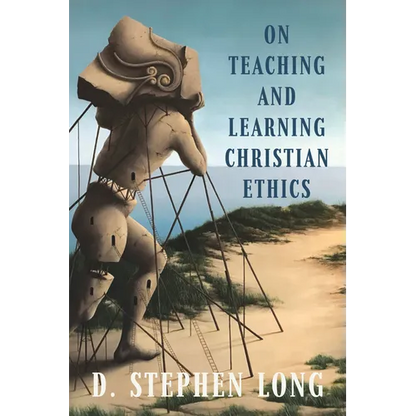 On Teaching and Learning Christian Ethics - Paperback