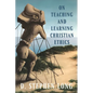 On Teaching and Learning Christian Ethics - Paperback