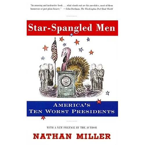 Star-Spangled Men: America's Ten Worst Presidents - Paperback
