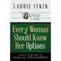Every Woman Should Know Her Options: Invest Your Way to Financial Empowerment - Paperback
