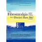 I Have Fibromyalgia / Chronic Fatigue Syndrome, But It Doesn't Have Me! a Memoir: Six Steps for Reversing Fms/ Cfs - Hardcover